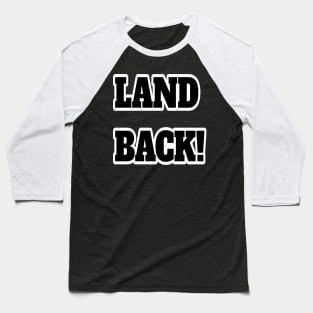 Land Back Baseball T-Shirt